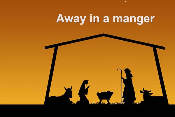 away in a manger