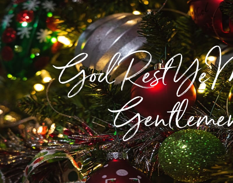 god rest ye merry gentlemen