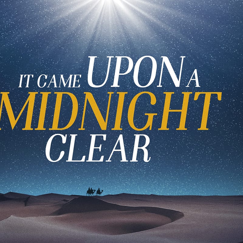 It Came upon the Midnight Clear