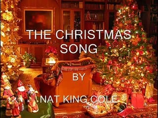 Nat King Cole the Christmas Song – Learn Something about the History of the Remarkably Beautiful